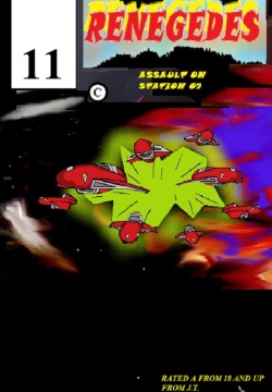 RENEGADES ASSAULT ON STATION 07 Book 03