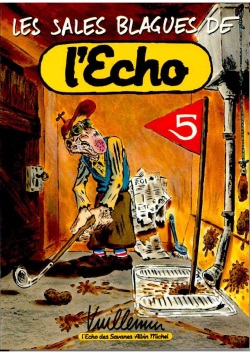 Les Sales Blagues de l' Echo Vol 5