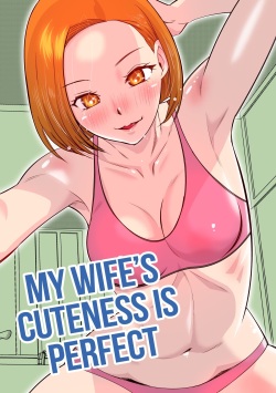 Ore no Tsuma wa  Kanpeki  de Kawaii | My Wife's Cuteness is Perfect