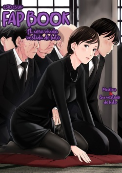 [Gomikasu Tarou] Mofuku Miboujin no Erohon desu | Esto Es Un Fap Book ft. una viuda vestida de luto [Spanish] page 1
