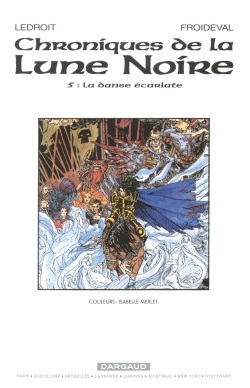 Chroniques De La Lune Noire - T5 - La Danse Écarlate  [Ledroit Olivier] [Froideval François] page 2