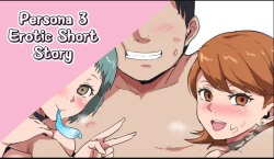 Persona 3 Ero Tanpen | Persona 3 Erotic Short Story