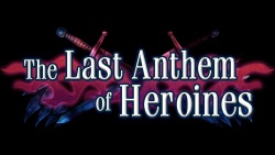 The Heroines' Last Anthem