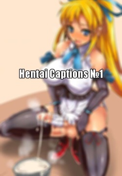 Hentai Captions №1-8