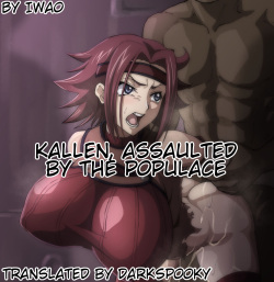 Kallen, assaulted by the populace